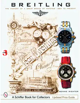 Worldwide Shipping Breitling: The History of a Great Brand of Watches 1884 to the Present (Schiffer Book for Collectors) (Hardcover)