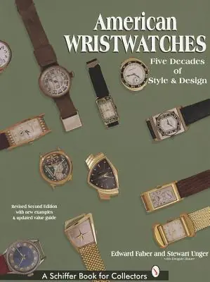 Worldwide Shipping American Wristwatches: Five Decades of Style and Design (Schiffer Book for Collectors) (Hardcover)
