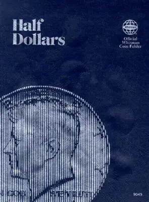 Time-Limited Official Whitman(r) Coin Folder - U.S. Half Dollars: Plain, No Dates: Plain (Official Whitman Coin Folder) (Other)