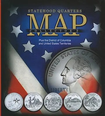 Weekend Sale Statehood Quarters Collector's Map: Plus the District of Columbia and United States Territories (Hardcover)