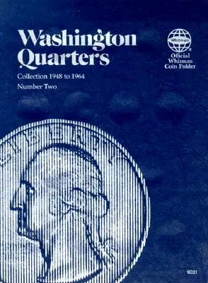 Genuine Official Whitman(r) Coin Folder - Washington Quarters Collection #2: 1948-1964: Washington, 1948-1964 (Official Whitman Coin Folder) (Hardcover)