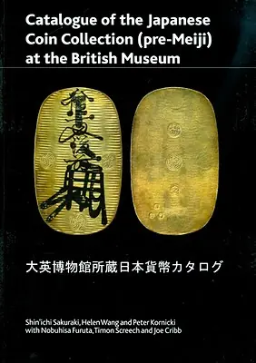 Catalogue of the Japanese Coin Collection in the British Museum: With Special Reference to Kutsuki Masatsuna (British Museum Press Occasional Paper #174) (Paperback) Warranty Included
