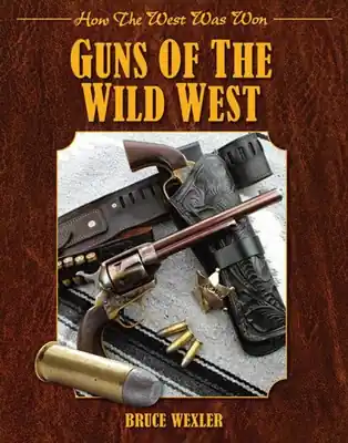 Buy Today Guns of the Wild West (How the West Was Won) (Paperback)