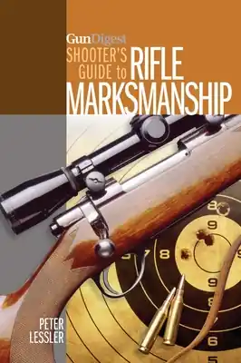 Premium Gun Digest Shooter's Guide to Rifle Marksmanship (Paperback)