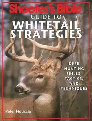 Same Day Shipping Shooter's Bible Guide to Whitetail Strategies: Deer Hunting Skills, Tactics, and Techniques (Paperback)