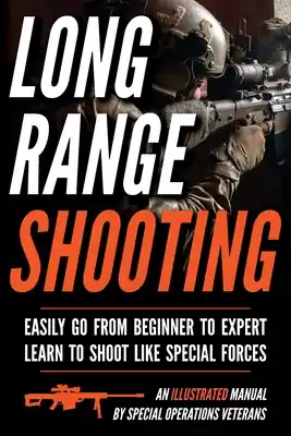 Grab Now Long Range Shooting: An Illustrated Manual (Paperback)