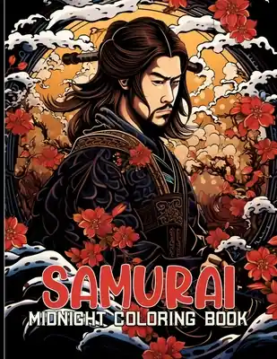 Best Price Samurai: Japanese Samurai Warriors & Culture Midnight Coloring Pages For Color & Relax. Black Background Coloring Book (Paperback)