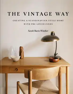 Save Now The Vintage Way: Creating a Scandinavian-Style Home with Pre-loved Finds (Hardcover)