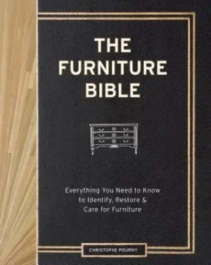 The Furniture Bible: Everything You Need to Know to Identify, Restore & Care for Furniture (Hardcover) Bulk Order