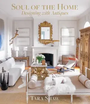 High Quality Soul of the Home: Designing with Antiques (Hardcover)