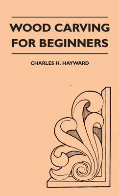 Authentic Wood Carving for Beginners (Hardcover)