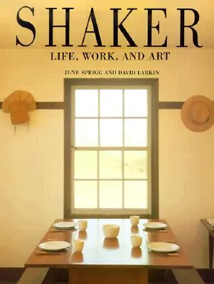 Shaker: Life, Work and Art (Hardcover) Place Order