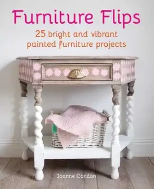 Luxury Furniture Flips: 25 bright and vibrant painted furniture projects (Hardcover)