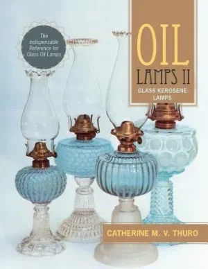 Oil Lamps II: Glass Kerosene Lamps (Paperback) Fast Shipping