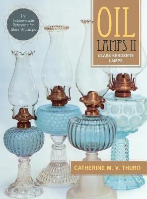 Best Price Oil Lamps II: Glass Kerosene Lamps (New Edition) (Hardcover)