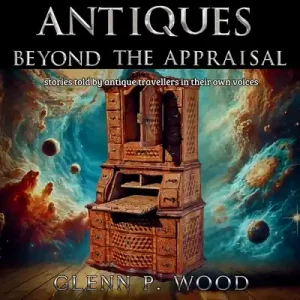 Grab Now Antiques - Beyond the Appraisal (Paperback)