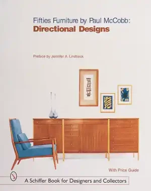 Super Sale Fifties Furniture by Paul McCobb: Directional Designs (Schiffer Book for Collectors) (Hardcover)
