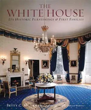The White House: Its Historic Furnishings and First Families (Hardcover) Special Discount