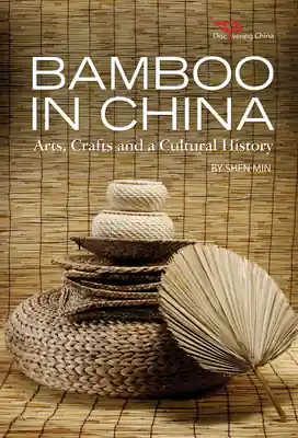 Bamboo in China: Arts, Crafts and a Cultural History (Discovering China) (Hardcover) Wholesale