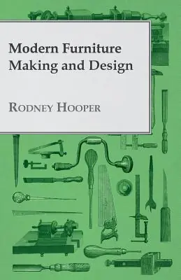 Modern Furniture Making and Design (Paperback) While Supplies Last