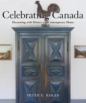 Celebrating Canada: Decorating with History in a Contemporary Home (Hardcover) Viral
