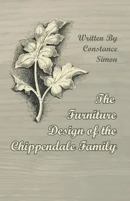 Place Order The Furniture Design of the Chippendale Family (Paperback)