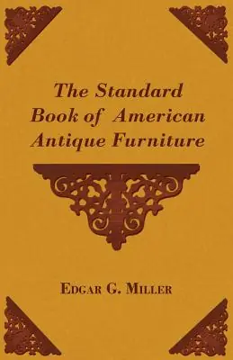 The Standard Book of American Antique Furniture (Large Print / Paperback) Last Chance