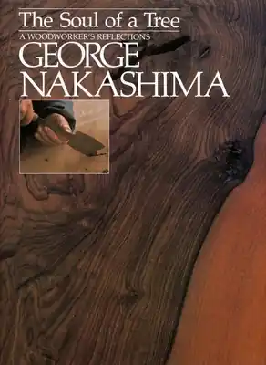 Super Sale The Soul of a Tree: A Master Woodworker's Reflections (Paperback)