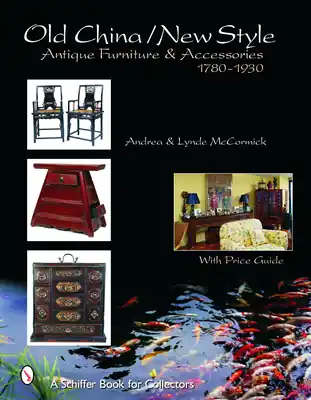 Exclusive Old Style/New China: Antique Furniture and Accessories, C. 1780-1930 (Schiffer Book for Collectors) (Hardcover)