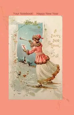 Seasonal Sale Your Notebook! Happy New Year (Paperback)