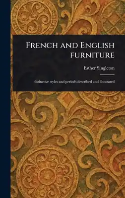 Flash Sale French and English Furniture (Hardcover)