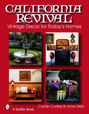 Limited Time California Revival: Vintage Decor for Today's Homes (Hardcover)