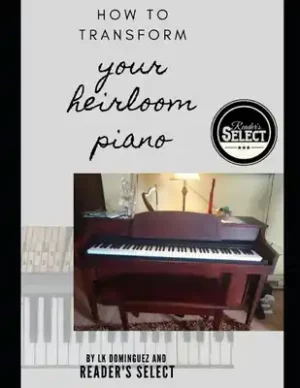 How to Transform your Heirloom Piano (Paperback) Wholesale