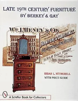 Limited Offer Late 19th Century Furniture by Berkey and Gay (Schiffer Book for Collectors) (Paperback)