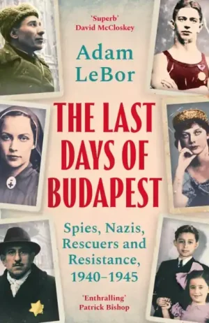 Authentic The Last Days of Budapest - Paperback