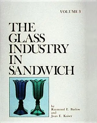 Fan Favorite The Glass Industry in Sandwich (Hardcover)