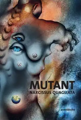 MUTANT: Narcissus Quagliata: Poems. Sketches. New Works 1968-2018 (Paperback) Trending
