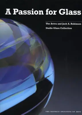 Top Pick A Passion for Glass (Paperback)