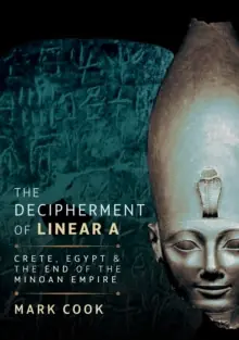 The Decipherment of Linear A - Hardback Hassle-Free Returns