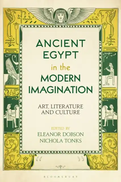 Ancient Egypt in the Modern Imagination - Paperback Save Now