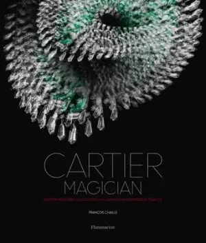 Crafted Cartier Magician: High Jewelry and Precious Objects (Hardcover)