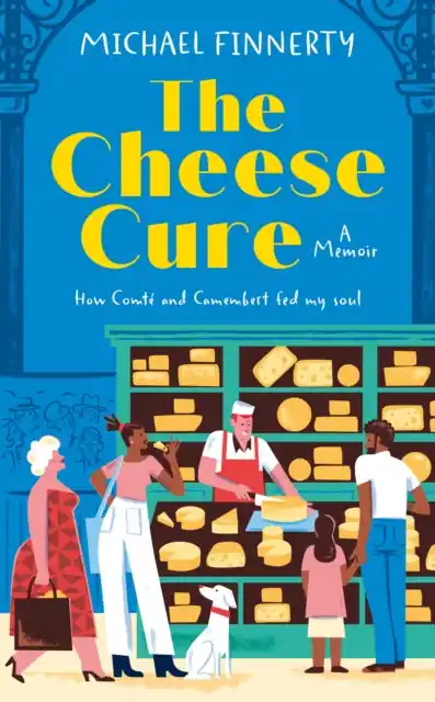 The Cheese Cure - Hardback Money Back Guarantee