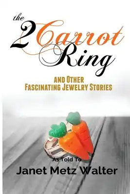Weekend Sale The 2 Carrot Ring, and Other Fascinating Jewelry Stories (Paperback)