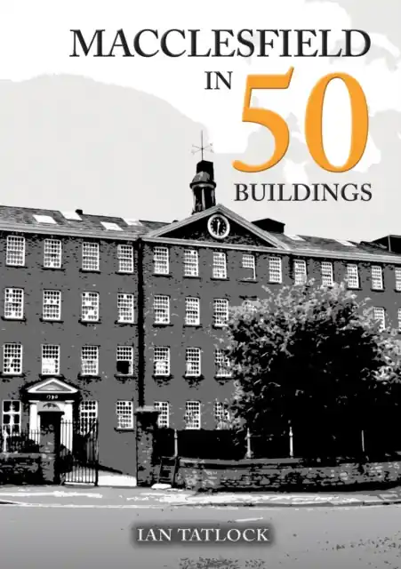 Fan Favorite Macclesfield in 50 Buildings - Paperback