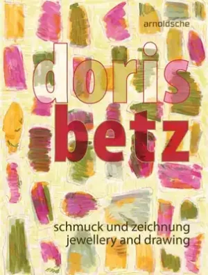 Weekend Sale Doris Betz: Jewellery and drawing (Paperback)