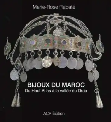 Clearance Bijoux du Maroc: Du Haut Atlas à la vallée du Draa (Hardcover)