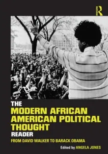 Seasonal Sale The Modern African American Political Thought Reader - Paperback