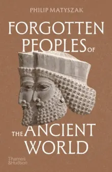 Must Have Forgotten Peoples of the Ancient World - Paperback