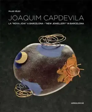 Latest Joaquim Capdevila: New Jewellery in Barcelona (Hardcover)