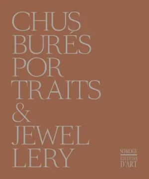 Best Choice Chus Bures: Portraits and Jewellery (Hardcover)